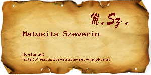 Matusits Szeverin névjegykártya